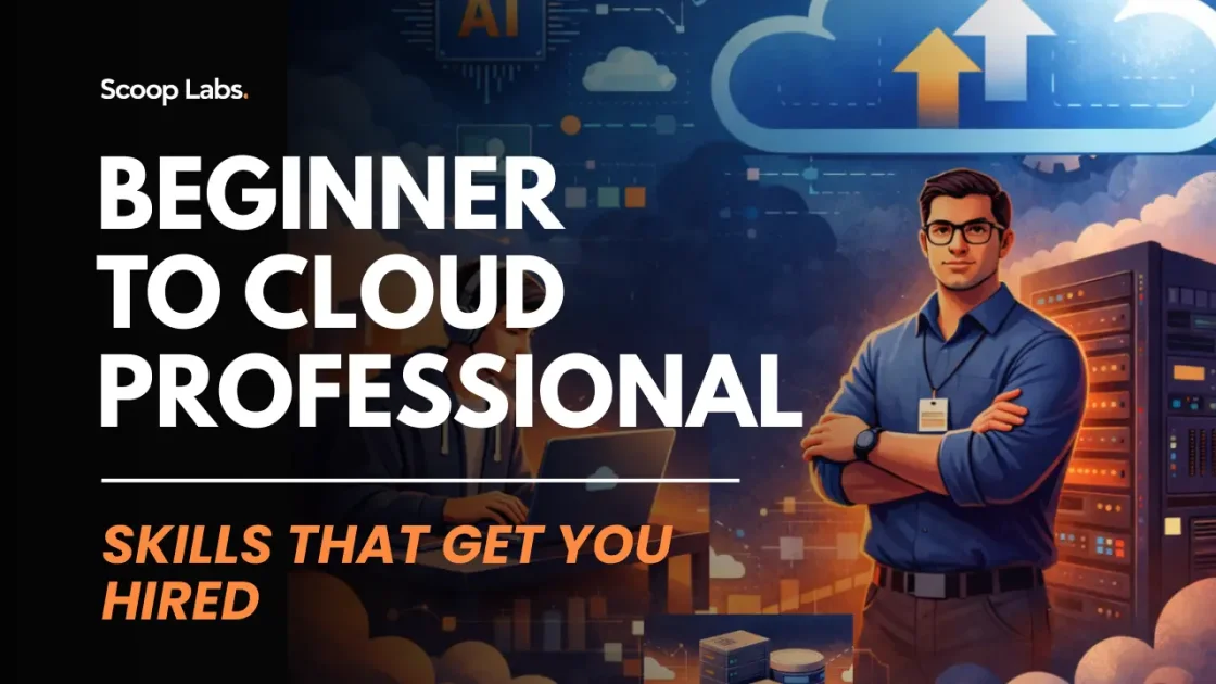 Scoop Labs blog- Beginner to cloud professional,
