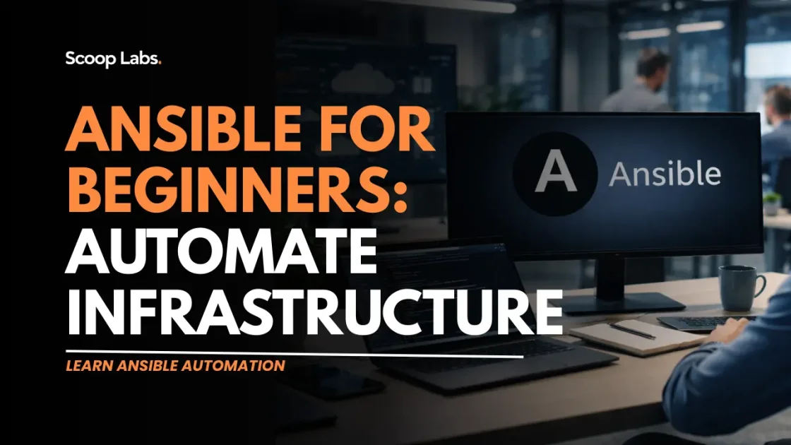 scoop labs blog: Ansible for Beginners: Automate Infrastructure