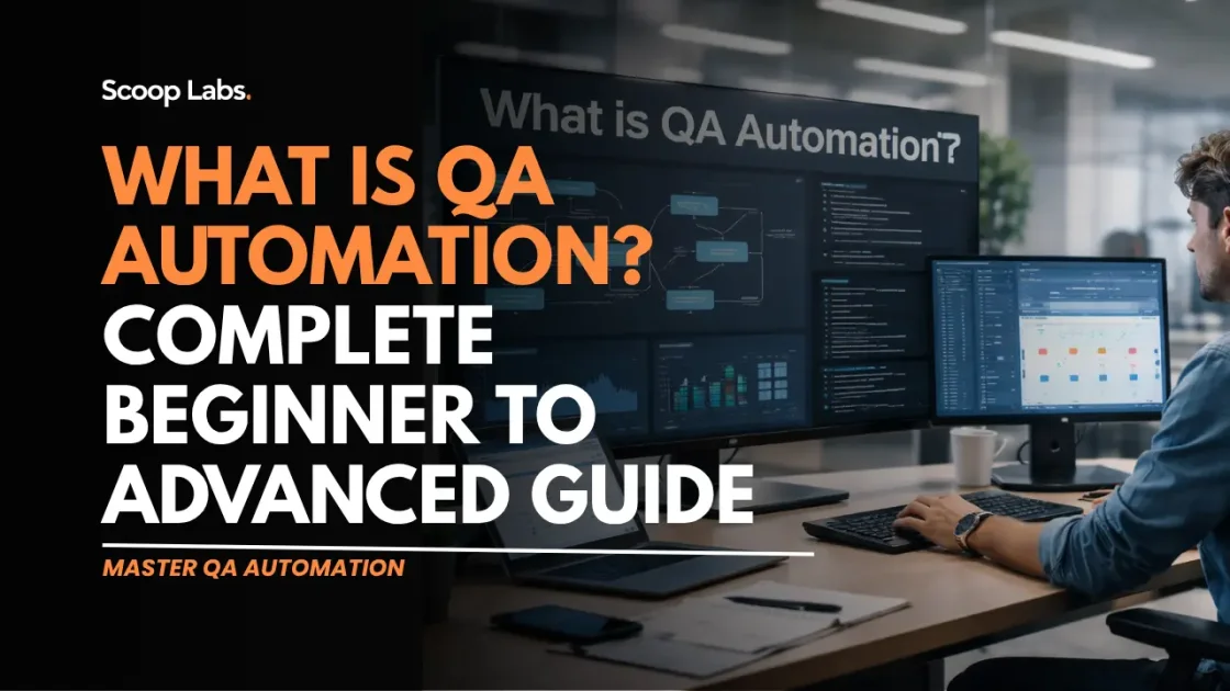 What Is QA Automation? Complete Beginner to Advanced Guide