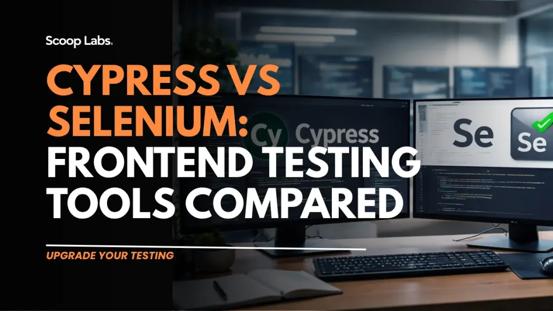 Cypress vs Selenium: Frontend Testing Tools Compared