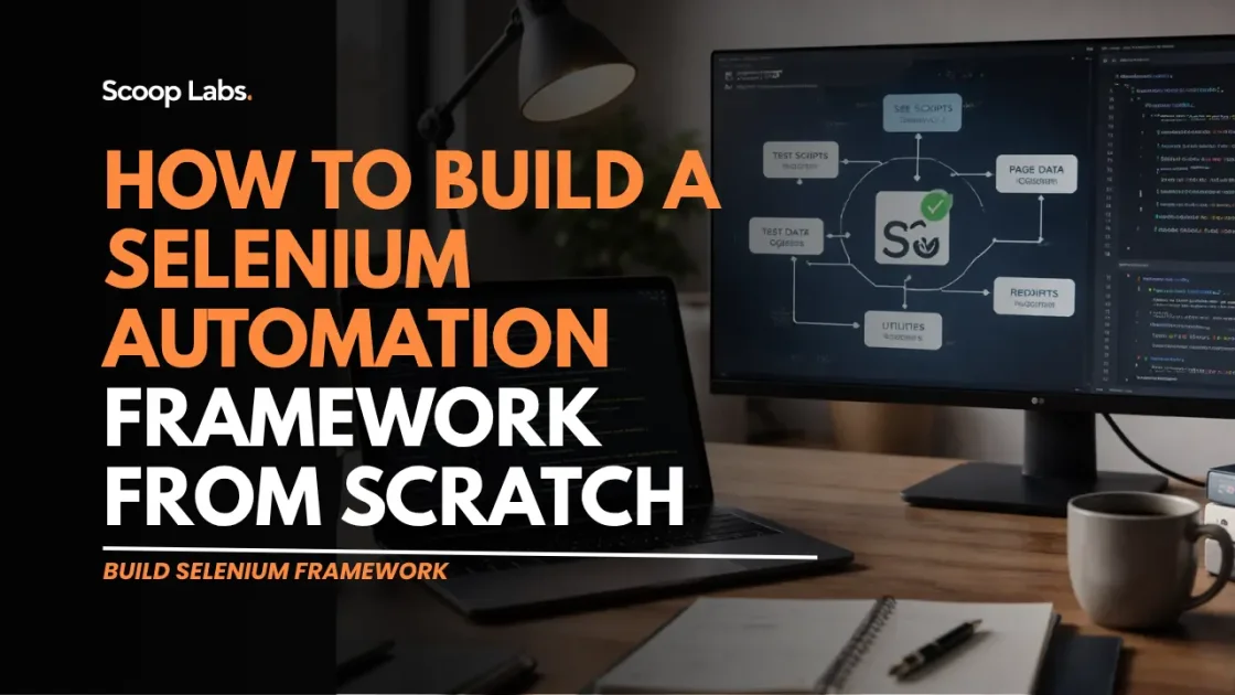 How to Build a Selenium Automation Framework from Scratch