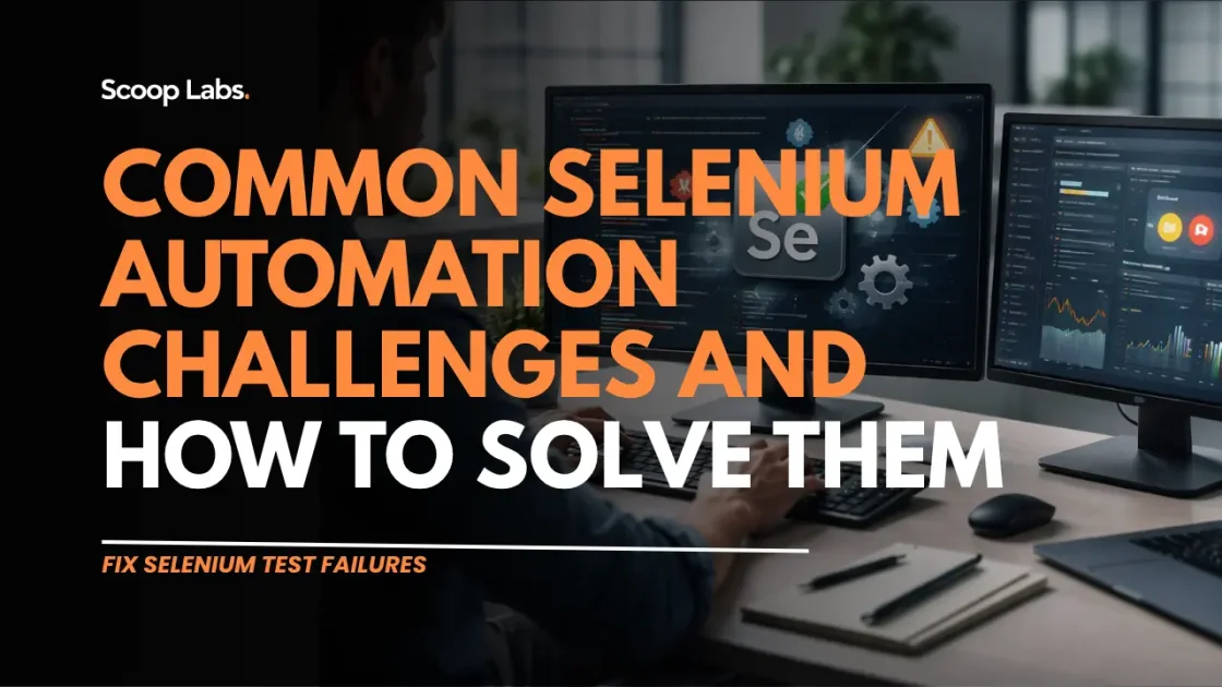 Common Selenium Automation Challenges and How to Solve Them