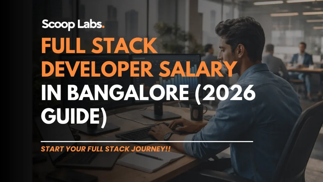 Full Stack Developer Salary in Bangalore (2026 Guide)