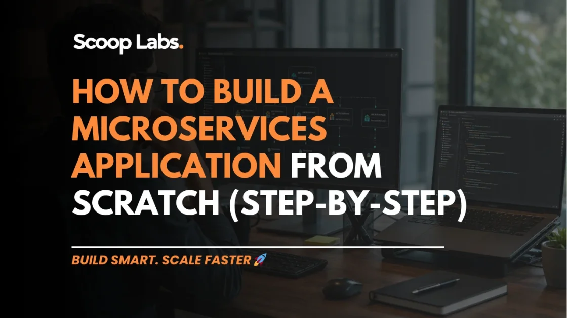 How to Build a Microservices Application from Scratch (Step-by-Step)
