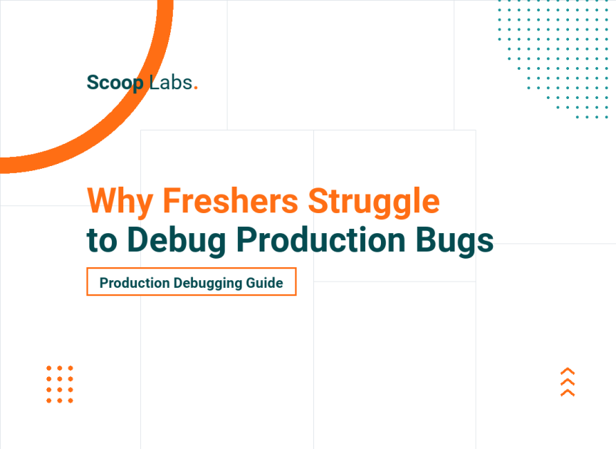 Why Freshers Struggle to Debug Production Bugs