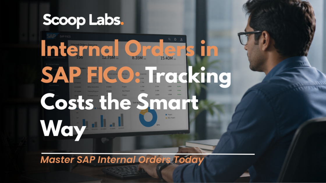 Internal Orders in SAP FICO: Tracking Costs the Smart Way