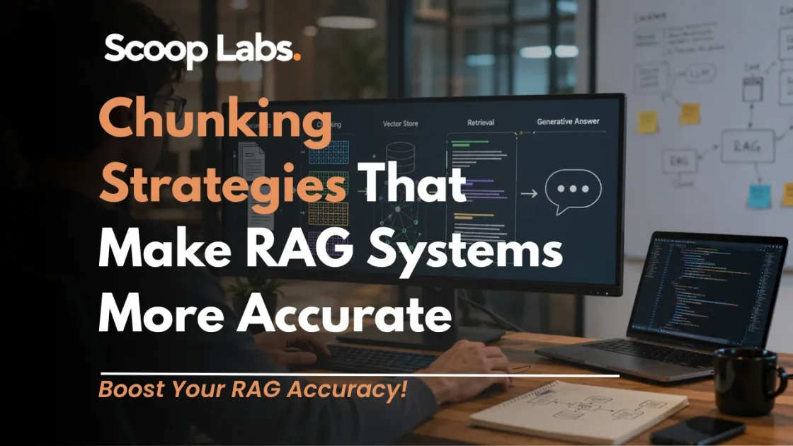 Chunking Strategies That Make RAG Systems More Accurate