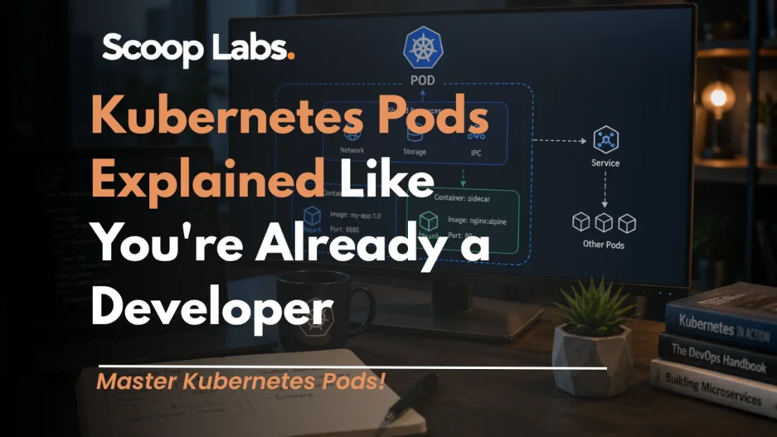 Kubernetes Pods Explained Like You're Already a Developer