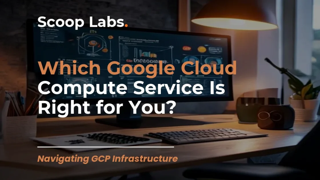 Which Google Cloud Compute Service Is Right for You?