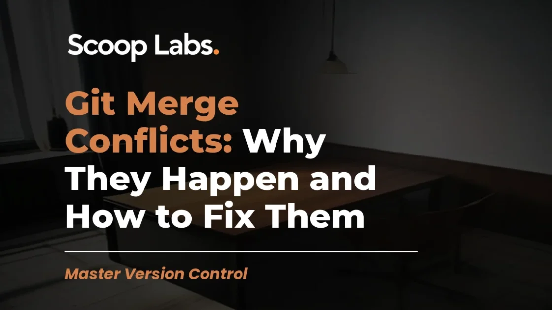Git Merge Conflicts: Why They Happen and How to Fix Them