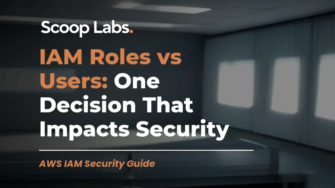 IAM Roles vs Users: One Decision That Impacts Security