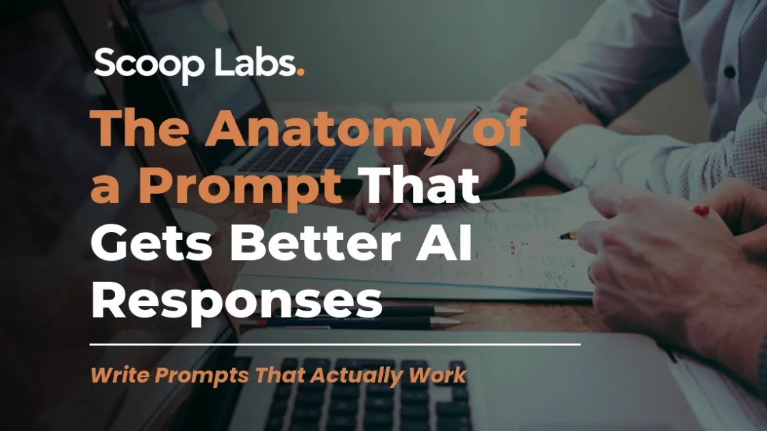 The Anatomy of a Prompt That Gets Better AI Responses