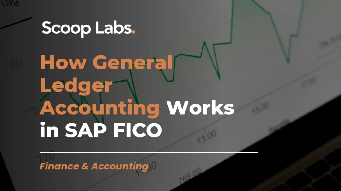 How General Ledger Accounting Works in SAP FICO