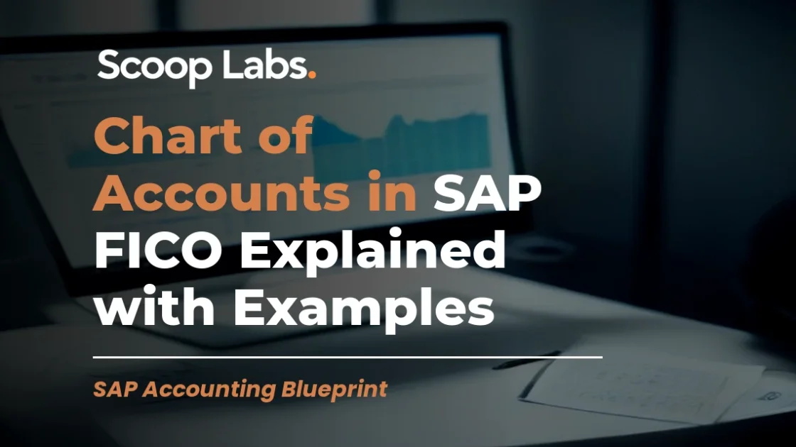 Chart of Accounts in SAP FICO Explained with Examples