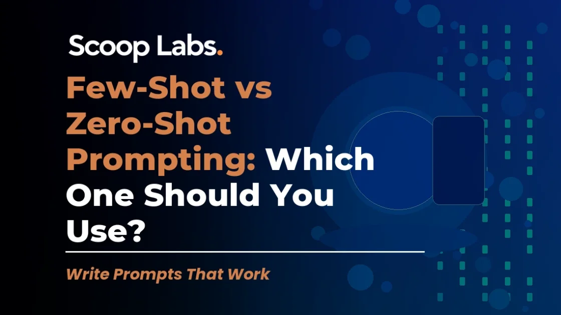 Few-Shot vs Zero-Shot Prompting: Which One Should You Use?