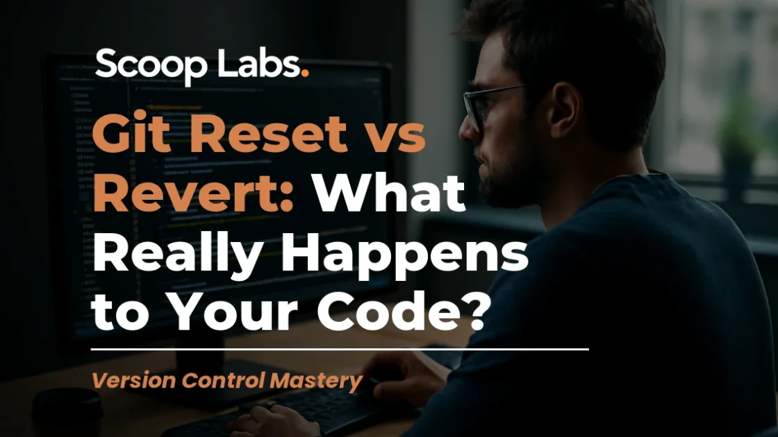 Git Reset vs Revert: What Really Happens to Your Code?